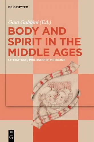 Body and Spirit in the Middle Ages Gaia Gubbini