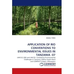 Lap Lambert Academic Application Of Rio Conventions To Environmental Issues In Tanzania -07 (Aikaeli Temu, 2010) (55378838)