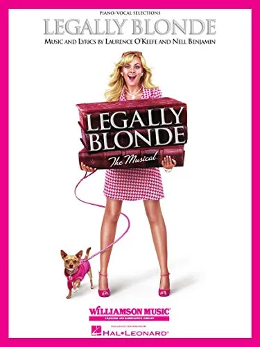 Legally Blonde - The Musical (Piano/Vocal) - Noten für Musicals: Umfassendes Songbook mit Klavier- und Gesangsauszügen für leidenschaftliche Musiker und Musical-Fans.