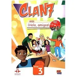 Clan 7 con ¡Hola, amigos! 3- Libro del alumno (Clan 7 Nivel 3 / Clan 7: Level 3)
