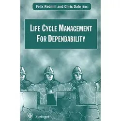 Life Cycle Management For Dependability - Belletristik über die Gewährleistung von Zuverlässigkeit in betrieblichen Systemen, ideal für Fachleute und Interessierte an betrieblichen Abläufen.