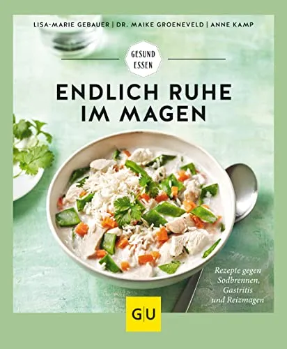 Endlich Ruhe im Magen: Rezepte gegen Sodbrennen, Gastritis und Reizmagen - Medizin mit hilfreichen Rezepten für eine gesunde Ernährung, die Sodbrennen, Gastritis und Reizmagen lindern.
