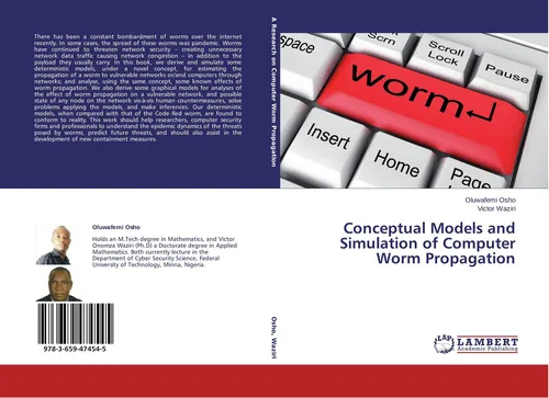 Conceptual Models and Simulation of Computer Worm Propagation Oluwafemi Osho