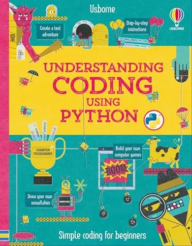 Understanding Coding Using Python: A Step-by-Step Guide for Kids (Ages 8-12) to Code Games and Drawings with Examples