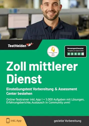Zoll mittlerer Dienst Einstellungstest Vorbereitung & Assessment Center bestehen: Online-Testtrainer inkl. App I + 5.000 Aufgaben mit Lösungen, Erfahrungsberichte, Austausch in Community uvm!