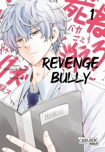 Revenge Bully 1: Packender Manga-Thriller um die gefährlichen Folgen von Mobbing