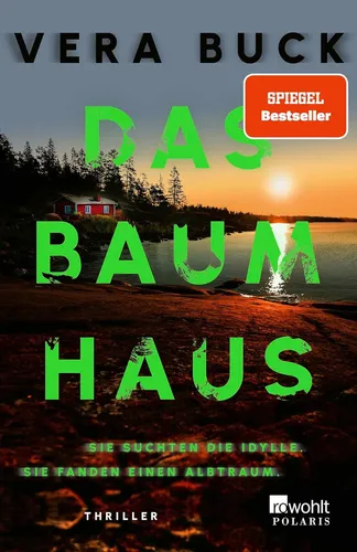 Das Baumhaus: Sie suchten die Idylle. Sie fanden einen Albtraum