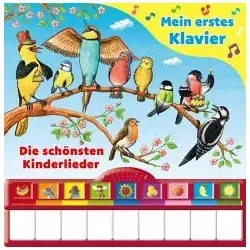 Singst du mit? Die schönsten Kinderlieder - Mein erstes Klavier - Kinderbuch mit Klaviertastatur, 9 Kinderlieder, Vor- und Nachspielfunktion, Pappbilderbuch ab 3 Jahren