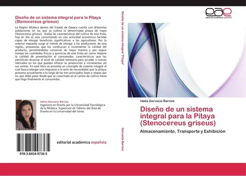 Diseño de un sistema integral para la Pitaya (Stenocereus griseus) Idalia Gervac