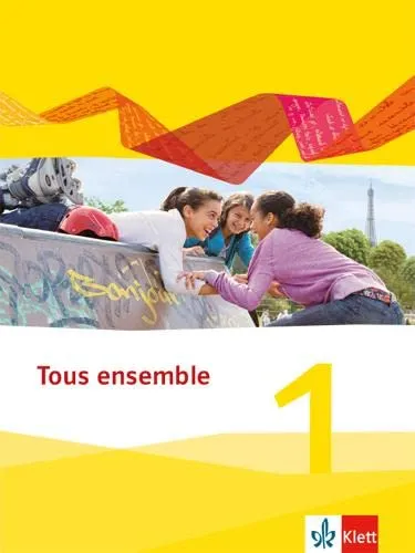 Tous ensemble 1: Schulbuch für das 1. Lernjahr - Französisch lernen mit fester Einband-Ausgabe, ideal für den Einstieg in die französische Sprache.