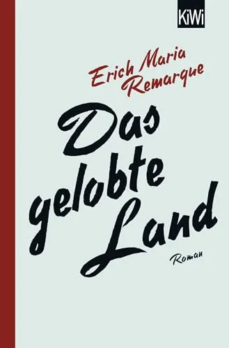 Das gelobte Land von E.M. Remarque - Taschenbuch - Fesselnder Roman von Erich Maria Remarque, ideal für Liebhaber der Gegenwartsliteratur und ein Must-Have für jede Bibliothek.