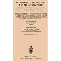 Die Griseofulvinbehandlung der Dermatomykosen von Hans Rieth / Springer Berlin Heidelberg / Taschenbuch