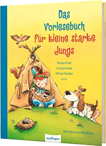 Das Vorlesebuch für kleine starke Jungs: Abenteuergeschichten für Mutige - Selbstbewusstsein & -vertrauen: Inspirierende Abenteuergeschichten, die kleine Jungs stärken und ermutigen.