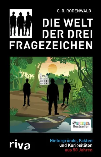 Die Welt der Drei Fragezeichen von C. R. Rodenwald (2017, Gebundene ,  UNGELESEN