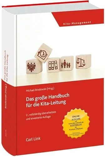 Das große Handbuch für die Kita-Leitung - Umfassender Leitfaden für Kita-Leiter, bietet praxisnahe Tipps und rechtliche Informationen für eine erfolgreiche Leitung im Bereich Steuerrecht.