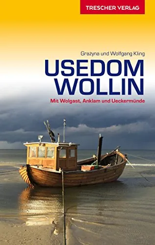 Reiseführer Usedom und Wollin: Mit Wolgast, Anklam und Ueckermünde (Trescher-Reiseführer)