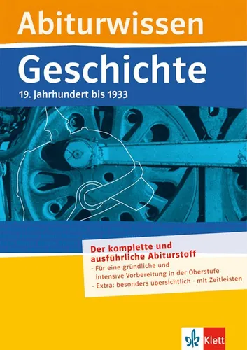 Abiturwissen Geschichte: 19. Jahrhundert bis 1933 Georg Bemmerlein, Walter
