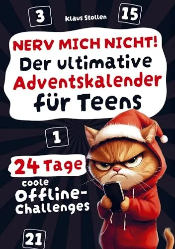 Nerv mich nicht! Adventskalender für Teens - Entdecke 24 spannende Offline-Challenges im ultimativen Adventskalender für Teens. Ein lustiges Geschenk für stressfreie Adventszeit und kreative Erlebnisse!