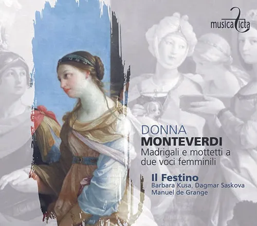 Claudio Monteverdi (1567-1643): Madrigali e Mottetti a due voci femminili  - "D