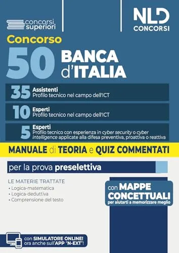 Concorso 50 posti Banca d'Italia 35 assistenti e 10 esperti profilo ICT manuale di teoria e quiz commentati per la prova preselettiva 2026 (Concorsi superiori)