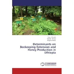 Sisay Yehuala (u. a.) | Determinants on Beekeeping Extension and Honey...