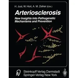 Arteriosclerosis: Neue Erkenntnisse zu pathogenetischen Mechanismen und Prävention - Fachbuch über Arteriosklerose, bietet innovative Ansätze zur Prävention und ein besseres Verständnis der Krankheitsmechanismen.