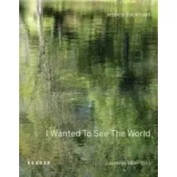 Jessica Backhaus: I wanted to see the world - Erleben Sie die faszinierenden Alltagsperspektiven der Fotografin Jessica Backhaus in diesem einzigartigen Bildband. Perfekt für Kunst- und Fotoliebhaber.