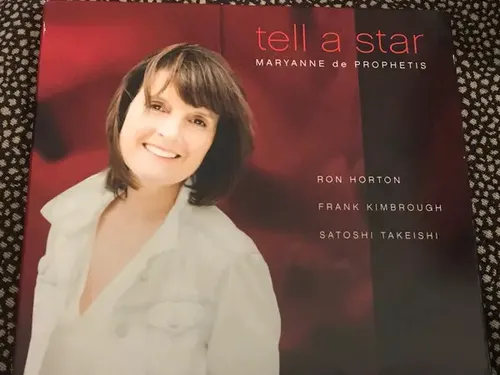 CD Maryanne de Prophetis , Ron Horton , Frank Kimbrough , Sato Tell A Star