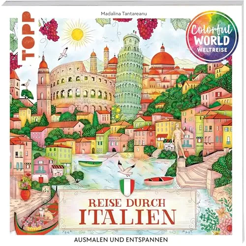 Colorful World Weltreise - Reise durch Italien: Ausmalen & entspannen (Colorful World Weltreise (Ausmalbücher))
