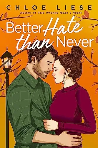 Better Hate than Never: the perfect romcom for fans of 10 Things I Hate About You (Wilmot Sisters)
