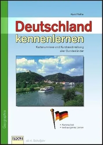 Deutschland kennenlernen: Kartenumrisse und Kurzbeschreibung aller Bundesländer: Geographie für Kinder. Basiswissen Lernen. Ab 3. Schuljahr (Lesen & Merken)
