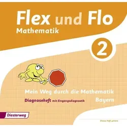 Flex und Flo - Ausgabe 2014 für Bayern: Diagnoseheft 2