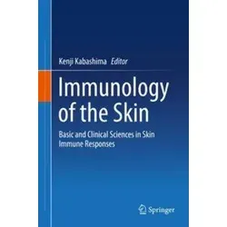 Immunology of the Skin: Basic and Clinical Sciences in Skin Immune Responses - Belletristik, bietet umfassende Informationen über die Zellen der Haut und die Mechanismen von Hautkrankheiten.