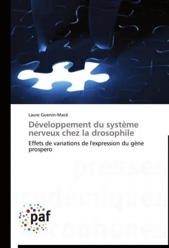 Développement du système nerveux chez la drosophile Laure Guenin-Macé