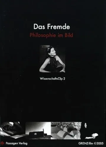 Das Fremde, DVD-Video von granzer & böhler GRENZ-film - Erleben Sie den philosophischen Film 'Das Fremde' auf DVD in Deutsch und Englisch. Ein fesselndes Werk über Alterität und Identität, ideal für Film- und Philosophie-Liebhaber.