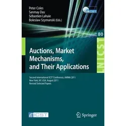 Auctions, Market Mechanisms and Their Applications - Belletristik - Aktuelle Forschungsergebnisse und umfassende Berichte von der internationalen Konferenz AMMA 2011 in New York.