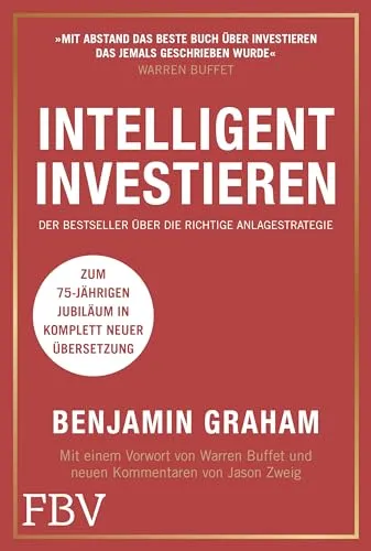 Intelligent investieren: Das Standardwerk des Value Investing - Finanzwirtschaft - Entdecken Sie bewährte Strategien für erfolgreiches Value Investing und maximieren Sie Ihre Anlagestrategien.
