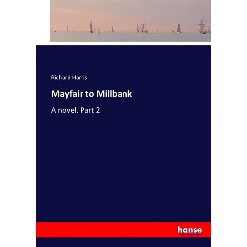 Hansebooks Mayfair to Millbank (Richard Harris, 2017) (55902924)