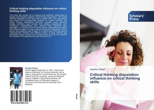 Critical thinking disposition influence on critical thinking skills Ibrahim Ghad