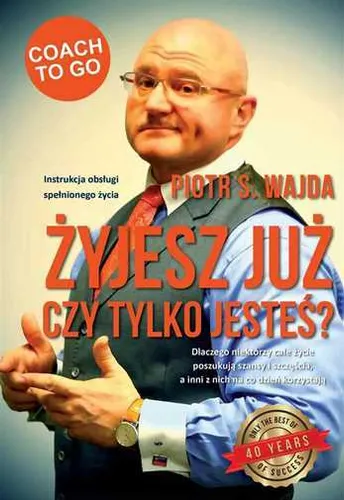 Żyjesz już czy tylko jesteś {Zyjesz juz jestes} WAJDA PIOTR S