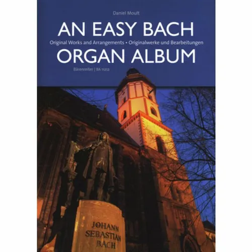 Bärenreiter An Easy Bach Organ Album - Papeterie, Medien, Alle Bücher, Sachbücher - Einsteigerfreundliches Notenheft mit ausgewählten Werken von Bach für Orgel, ideal für Musikliebhaber und angehende Organisten.