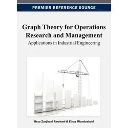 Graph Theory for Operations Research - Belletristik und Fachbuch über die Anwendung von Graphentheorie in der Industrie, ideal für Wissenschaftler und Ingenieure.