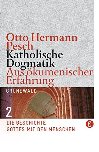 Katholische Dogmatik aus ökumenischer Erfahrung, Band 2: Die Geschichte Gottes mit den Menschen - Christ & Gesellschaft - Entdecken Sie die tiefgreifenden Einsichten über die Beziehung zwischen Gott und den Menschen in diesem umfassenden Werk.