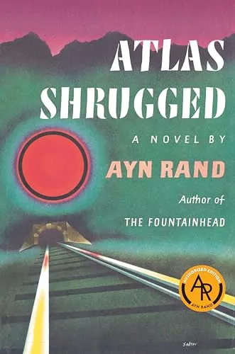 Atlas Shrugged (Centennial Ed. HC): Ayn Rand