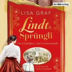 Lindt & Sprüngli (Lindt & Sprüngli Saga 1) von Lisa Graf / Der Hörverlag / MP3 (Hörbuch Download)