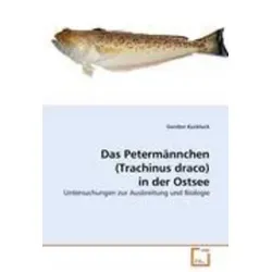 VDM Das Petermännchen (Trachinus draco) in der Ostsee - Fachbuch über das Petermännchen, bietet umfassende Einblicke in Lebensraum und Verhalten dieser faszinierenden Fischart in der Ostsee.