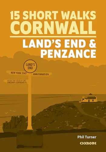 Short Walks in Cornwall: Land's End and Penzance (Cicerone guidebooks)