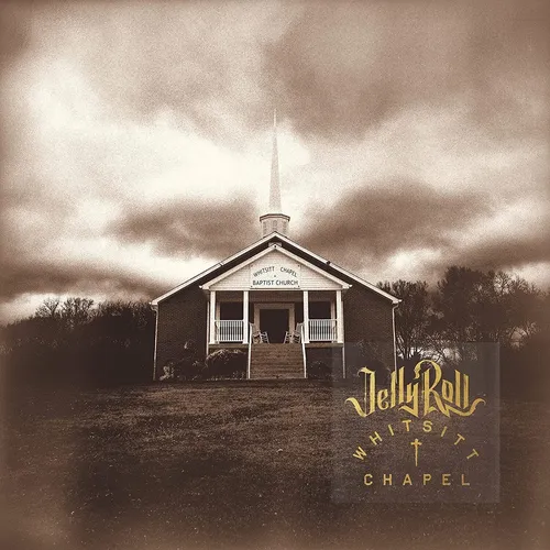 Jelly Roll Whitsitt Chapel (CD) Album