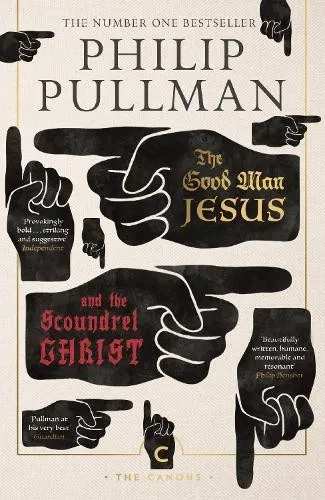 Philip Pullman The Good Man Jesus and the Scoundrel Christ (Taschenbuch) Canons