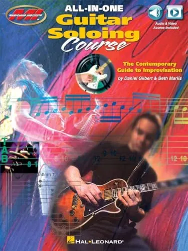 Daniel Gilbert Beth Marli All-in-One Guitar Soloing Course - Mixed Media Product für Musiker, bietet umfassende Techniken zur Improvisation und ist ideal für alle, die ihr Gitarrenspiel auf das nächste Level bringen möchten.